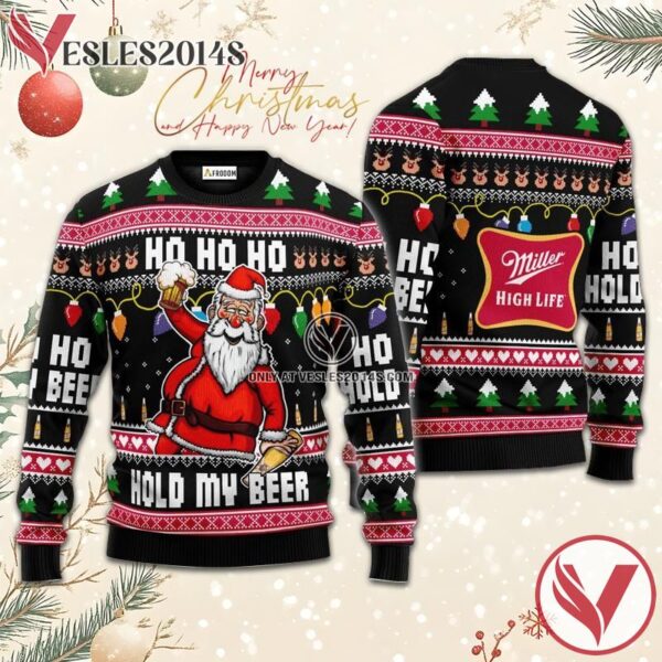Miller High Life Black Hold My Beer Ugly Sweater, Unique Winter Outfits For Fans - Vesles2014S  1