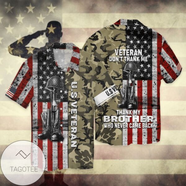 Momerial Day American Flag Veteran Do Not Thank Me Thank My Brother Who Never Came Back Graphic Print Short Sleeve Hawaiian Casual Shirt Vesles2014S 1