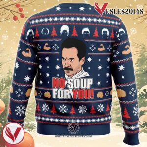 No Soup For You Seinfeld Ugly Christmas Sweater, Unique Christmas Gift For Fans - Vesles2014S 1