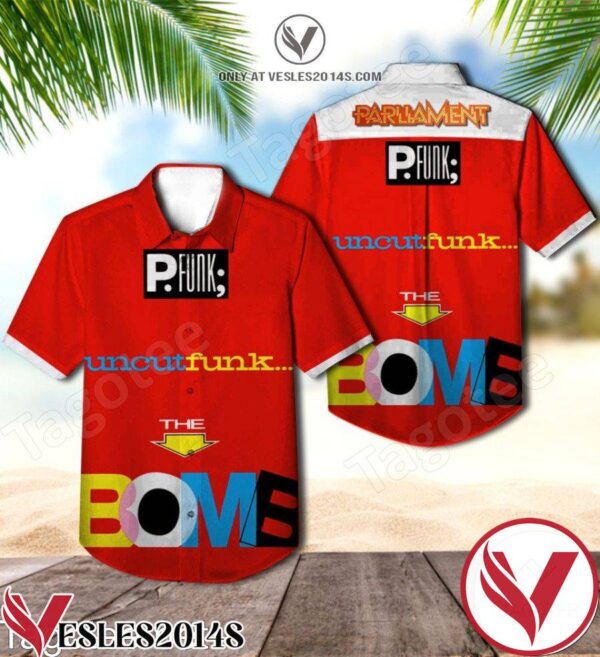Parliament’s Greatest Hits Uncut Funk The Bomb Hawaiian Shirt, Unique Gifts For Friends - Vesles2014S 1
