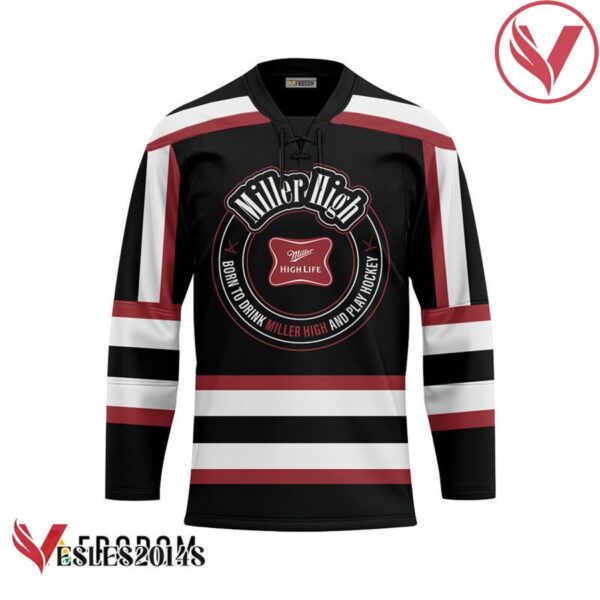 Personalized Black Born To Drink Miller High Life and Play Hockey Jersey - Vesles2014S 1