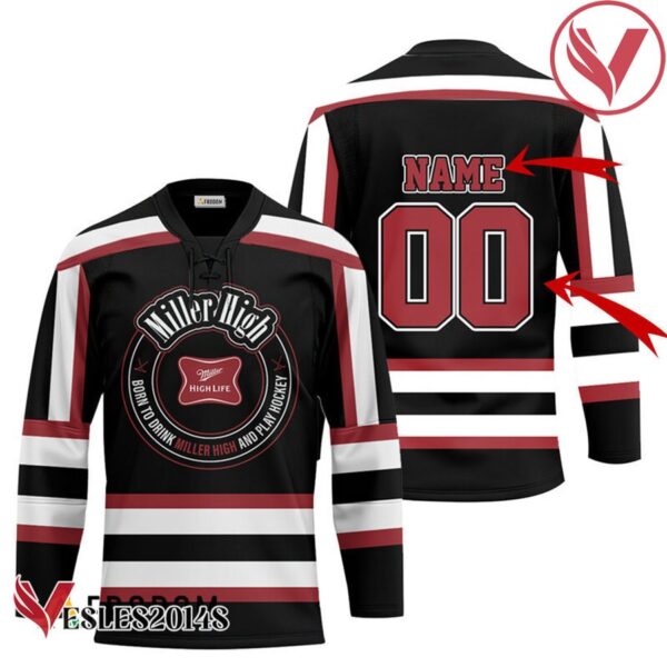Personalized Black Born To Drink Miller High Life and Play Hockey Jersey - Vesles2014S