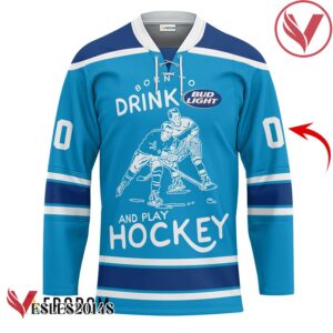 Personalized Born To Drink Bud Light and Play Hockey Jersey - Vesles2014S 1