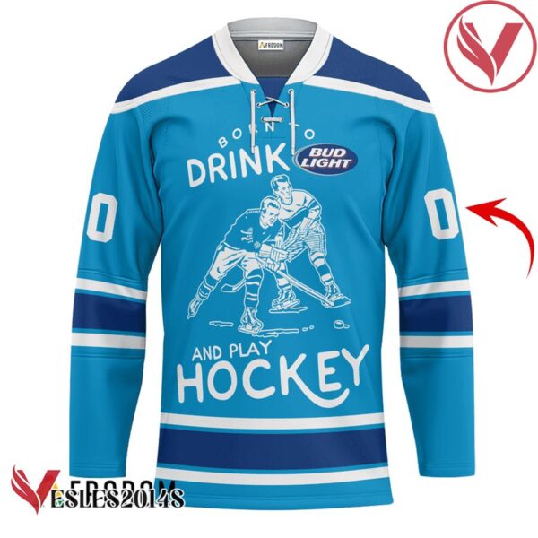 Personalized Born To Drink Bud Light and Play Hockey Jersey - Vesles2014S 1