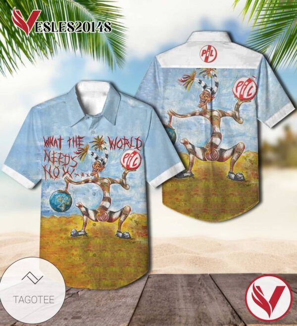 Public Image Ltd What The World Needs Now Album Cover Hawaiian Shirt, Best Gift For Music Lovers Vesles2014S