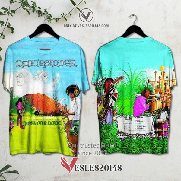 Quicksilver Messenger Service-Just for Love Album 3D Shirt, Unique Gifts For Music Lovers - Vesles2014S