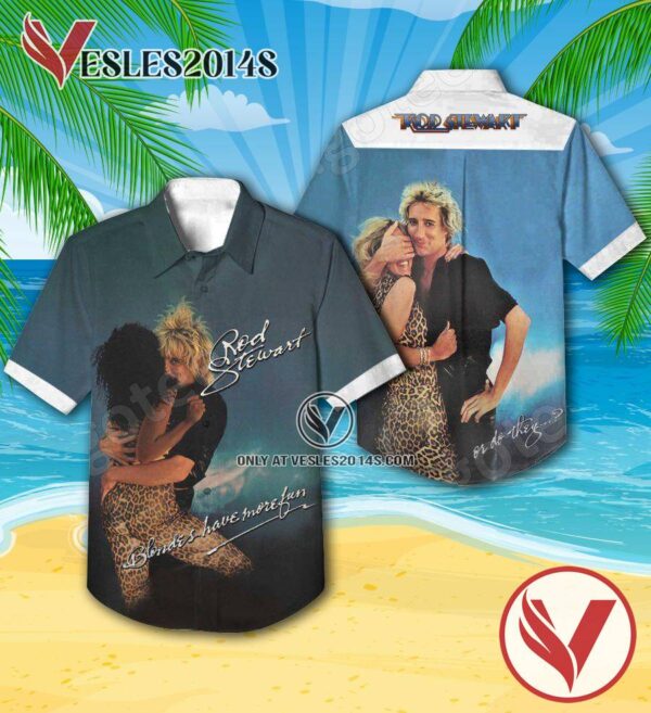 Rod Stewart Blondes Have More Fun Album Cover Hawaiian Shirt, Unique Gifts For Music Lovers - Vesles2014S