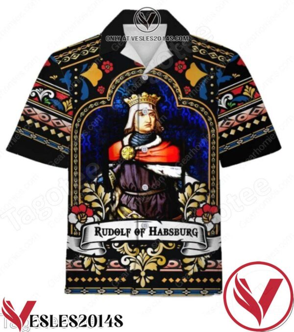 Rudolf Of Habsburg Hawaiian Shirt, Unique Gifts For Friends - Vesles2014S 1
