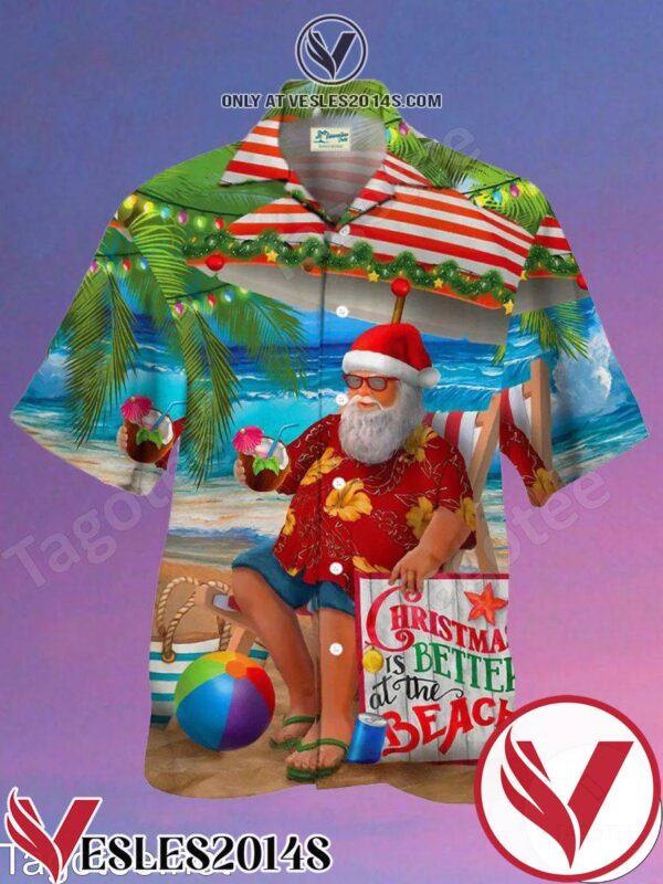 Santa Christmas Is Better At The Beach Hawaiian Shirt, Unique Gifts For Friends - Vesles2014S 1