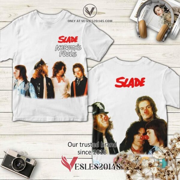 Slade Nobody's Fools Album 3D T-Shirt, Unique Gifts For Music Lovers - Vesles2014S