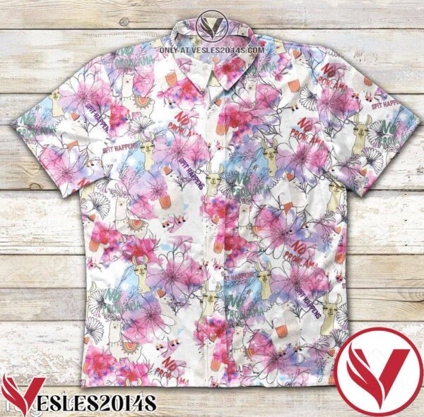 Spit Happens No Prob Llama Pink Flower Hawaiian Shirt, Unique Gifts For Friends - Vesles2014S 1