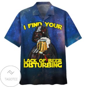 Star Wars Darth Vader I Find Your Lack Of Beer Disturbing 02 Hawaiian Graphic Print Short Sleeve Hawaiian Casual Shirt Vesles2014S 1