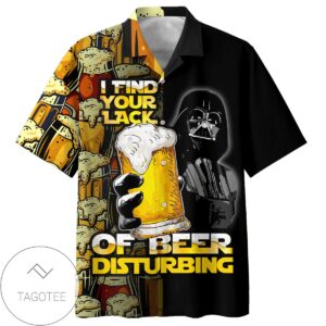 Star Wars Darth Vader I Find Your Lack Of Beer Disturbing Hawaiian Graphic Print Short Sleeve Hawaiian Casual Shirt Vesles2014S