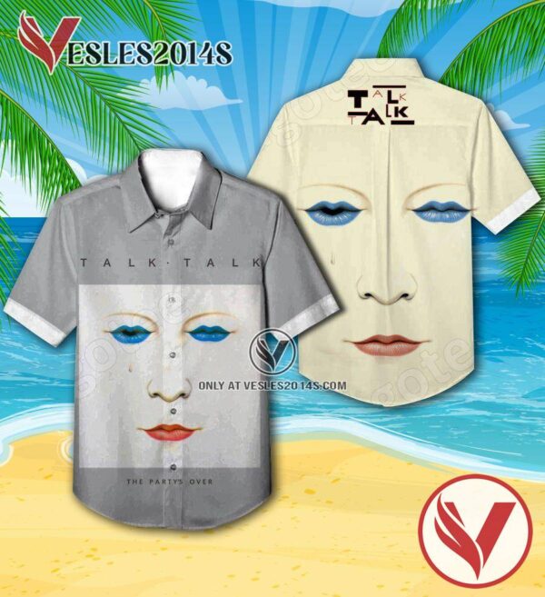 Talk Talk The Party’s Over Album Cover Hawaiian Shirt, Unique Gifts For Music Lovers - Vesles2014S