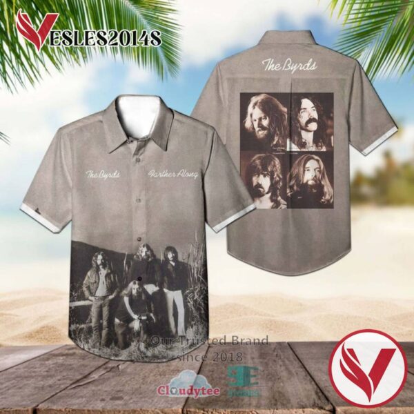 The Byrds Farther Along Hawaiian Casual Shirt, Best Gifts For Summer Vesles2014S 1