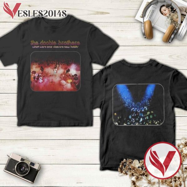 The Doobie Brothers What Were Once Vices Are Now Habits Album Cover Style 2 Shirt, Perfect Gifts For Music Lovers - Vesles2014S