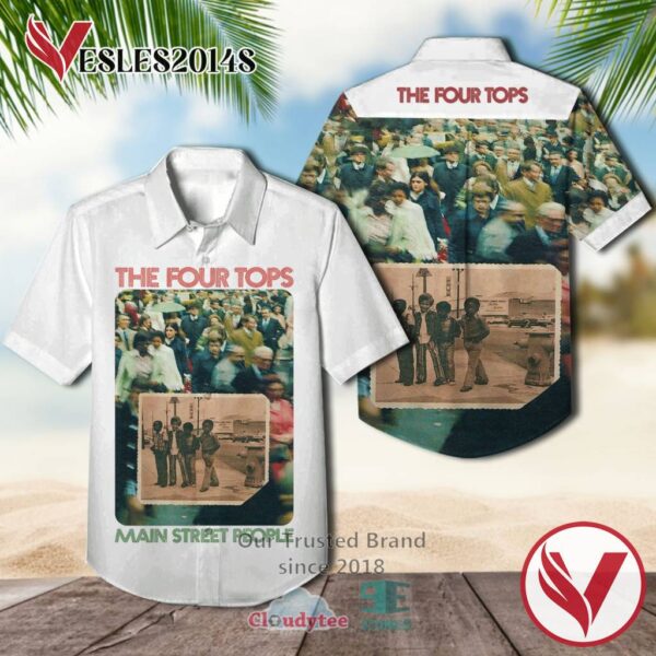 The Four Top Main Street People 1973 Casual Hawaiian Shirt, Best Gifts For Summer Vesles2014S 1