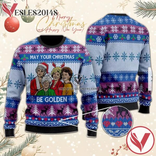 The Girls May Your Christmas Be Golden Ugly Sweater, Unique Winter Outfits For Fans - Vesles2014S  1