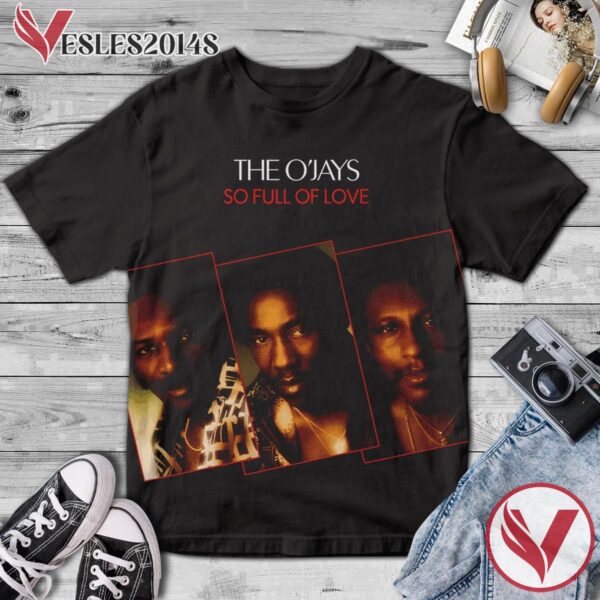 The Ojays So Full Of Love Album Cover Shirt, Perfect Gifts For Music Lovers - Vesles2014S