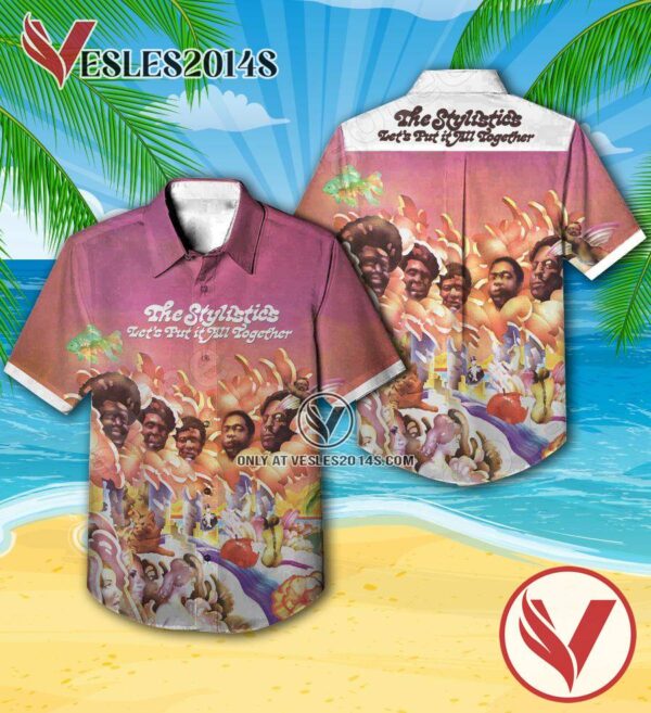 The Stylistics Let’s Put It All Together Album Cover Hawaiian Shirt, Unique Gifts For Music Lovers - Vesles2014S