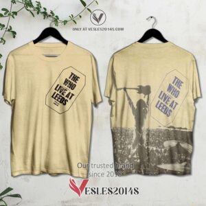 The Who Live at Leeds Album 3D Shirt, Unique Gifts For Music Lovers - Vesles2014S