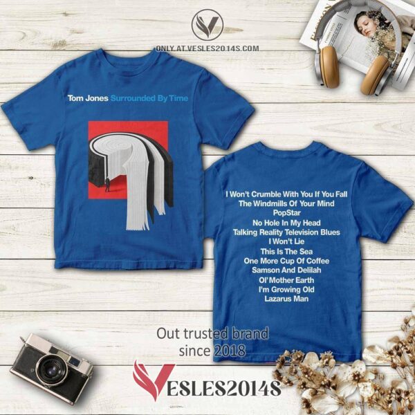 Tom Jones Surrounded by Time Album 3D Shirt, Perfect Gifts For Music Lovers - Vesles2014S