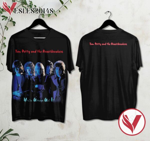 Youre Gonna Get It Tom Petty And The Heartbreakers Album Cover Shirt, Perfect Gifts For Music Lovers - Vesles2014S