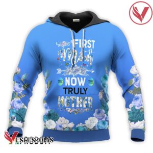 Truly Hard Seltzer First Mom Now Mother Hoodie & Zip Hoodie - Vesles2014S 1