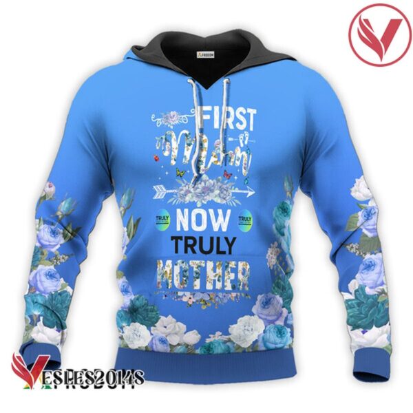 Truly Hard Seltzer First Mom Now Mother Hoodie & Zip Hoodie - Vesles2014S 1