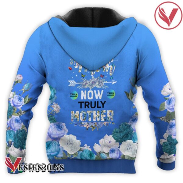 Truly Hard Seltzer First Mom Now Mother Hoodie & Zip Hoodie - Vesles2014S 3