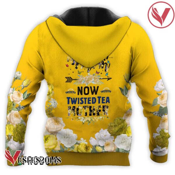 Twisted Tea First Mom Now Mother Hoodie & Zip Hoodie - Vesles2014S 3
