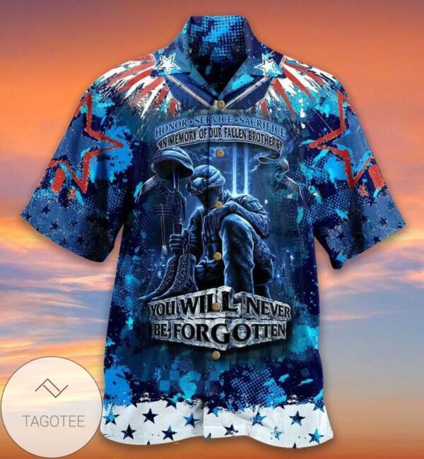 Veteran Honor Service Sacrifice In Memory Of Our Fallen Brothers You Will Never Be for Gotten Print Short Sleeve Hawaiian Casual Shirt Vesles2014S