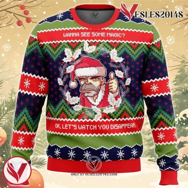 Wanna see some magic Bad Santa Ugly Christmas Sweater, Unique Christmas Gift For Fans - Vesles2014S
