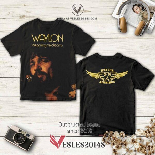 Waylon Jennings Dreaming My Dreams Album 3D T-Shirt, Perfect Gifts For Music Lovers - Vesles2014S