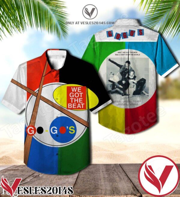 We Got The Beat Single By The Go-go’s Hawaiian Shirt, Unique Gifts For Friends - Vesles2014S 1
