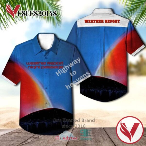 Weather Report Night Passage Casual Hawaiian Shirt, Best Gifts For Summer Vesles2014S