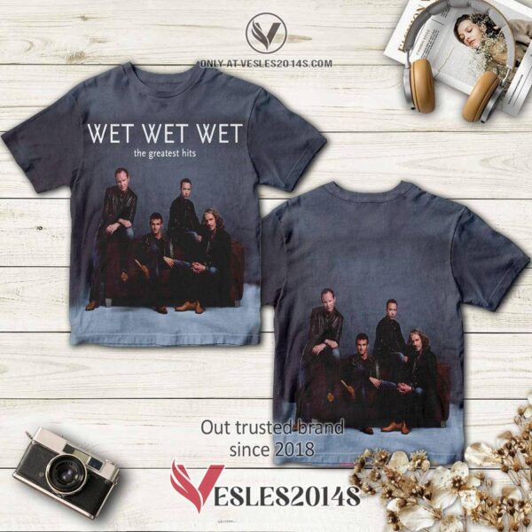 Wet Wet Wet Band The Greatest Hits Album 3D T-Shirt, Perfect Gifts For Music Lovers - Vesles2014S
