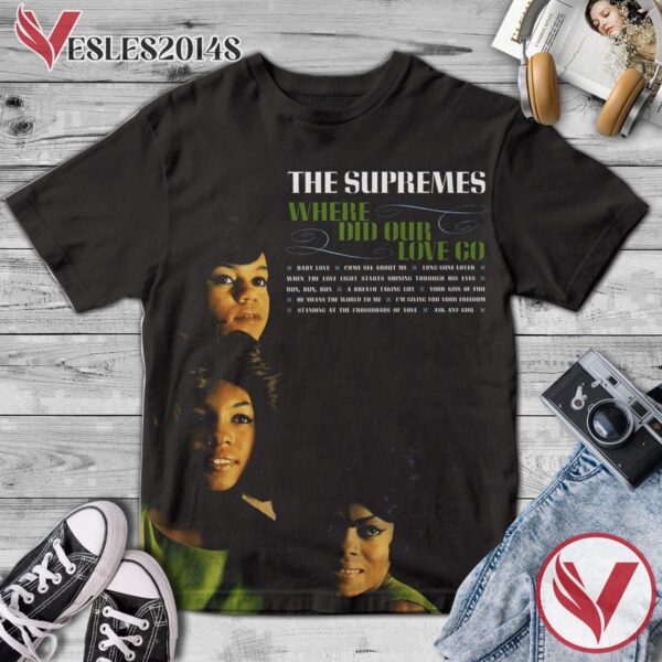 Where Did Our Love Go Album By The Supremes Shirt, Perfect Gifts For Music Lovers - Vesles2014S