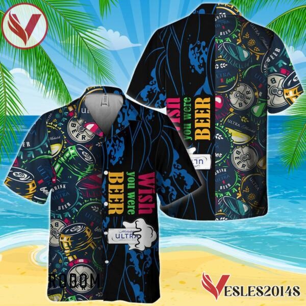 Wish You Were Beer Michelob ULTRA Hawaiian Shirt, Best Summer Gifts For Fans - Vesles2014S
