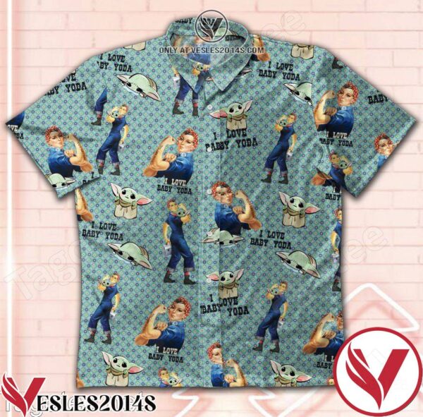 Women Rosie The Riveter I Love Baby Yoda Hawaiian Shirt, Unique Gifts For Friends - Vesles2014S 1
