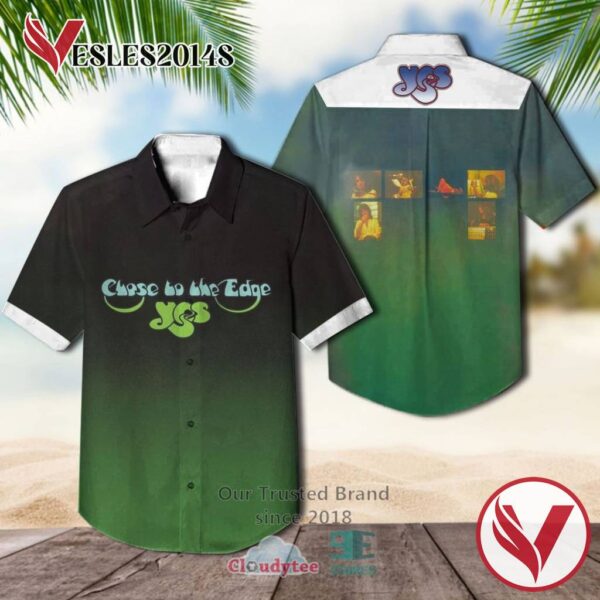 Yes Close to the Edge Hawaiian Casual Shirt, Best Gifts For Summer Vesles2014S
