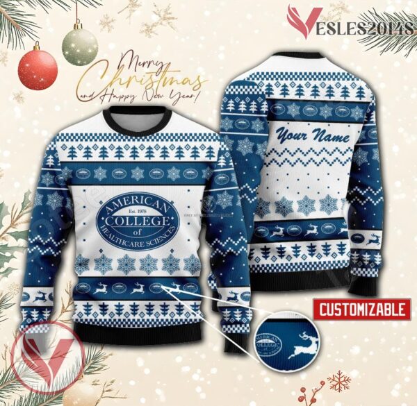 American College of Healthcare Sciences Custom Ugly Christmas Sweater, Unique Gift For Fans - Vesles2014s