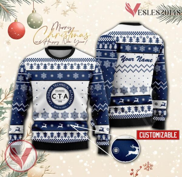 California Technical Academy Custom Ugly Christmas Sweater, Unique Gift For Fans - Vesles2014s