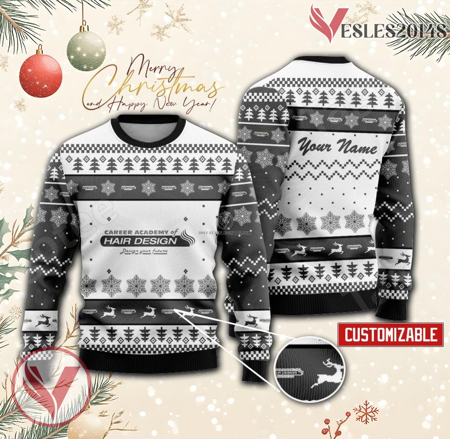 Career Academy of Hair Design-Fayetteville Custom Ugly Christmas Sweater, Unique Gift For Fans - Vesles2014s