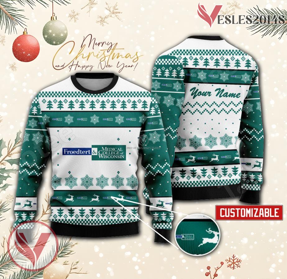 Froedtert & the Medical College of Wisconsin Custom Ugly Christmas Sweater, Unique Gift For Fans - Vesles2014s