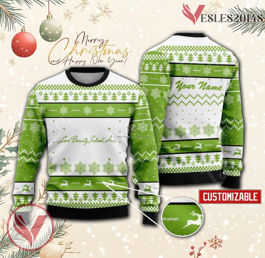 Love Beauty School Inc Custom Ugly Christmas Sweater, Unique Gift For Fans - Vesles2014s
