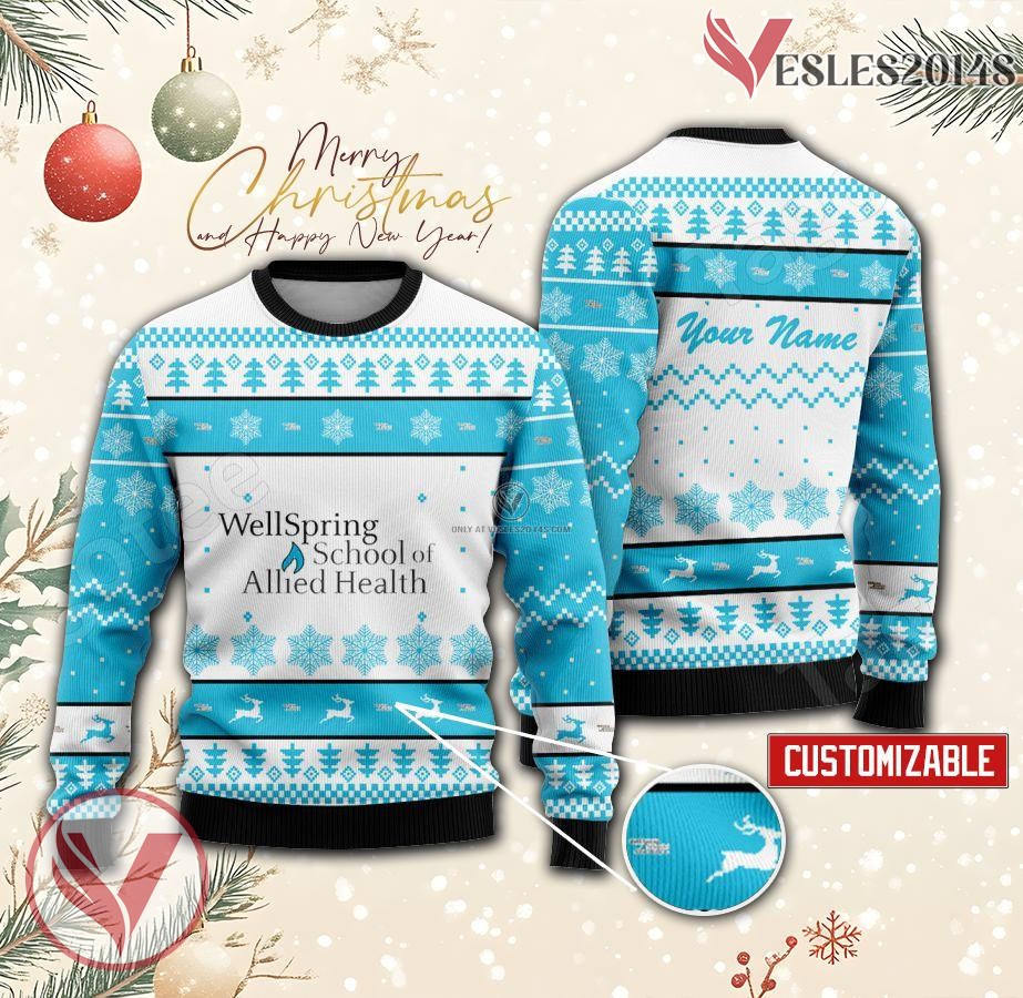 WellSpring School of Allied Health-Wichita Custom Ugly Christmas Sweater, Unique Gift For Fans - Vesles2014s