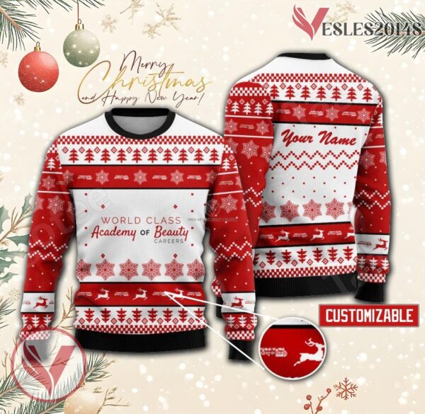 World Class Academy of Beauty Careers Custom Ugly Christmas Sweater, Unique Gift For Fans - Vesles2014s